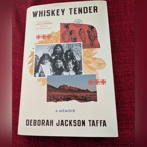 Whiskey Tender By Deborah Jackson Taffa. Memoir Book